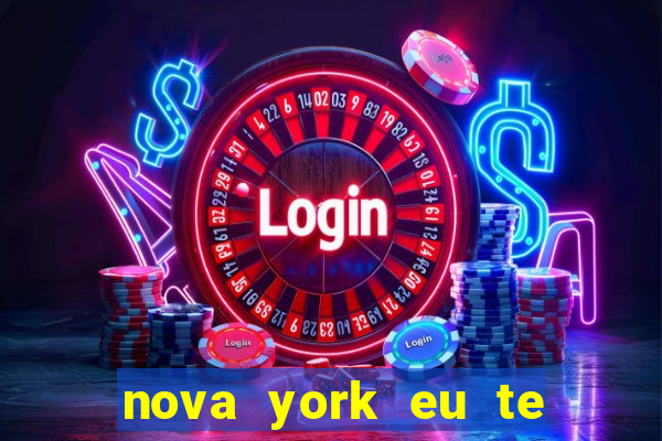 nova york eu te amo download